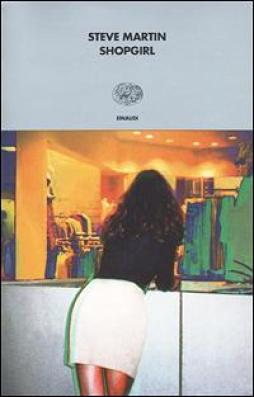 Shopgirl di Martin Steve - libri Shopgirl di Martin Steve - libri
