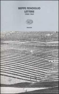 Lettere 1940-1962  di Fenoglio Beppe - libri
