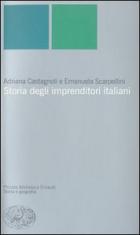 Storia Degli Imprenditori Italiani  di Castagnoli Adriana; Scarpellin - Libro