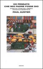 Ho_Pensato_Che_Mio_Padre_Fosse_Dio._Racconti_-Auster_Paul