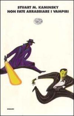 Non Fate Arrabbiare I Vampiri di Kaminsky Stuart - libri