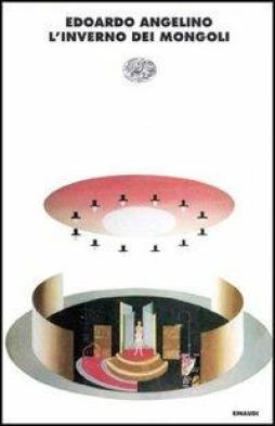 Inverno Dei Mongoli di Angelino Edoardo - libri Inverno Dei Mongoli di Angelino Edoardo - libri