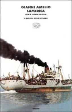 Lamerica - Film E Storia Del Film  di Amelio Gianni - Libro Lamerica - Film E Storia Del Film  di Amelio Gianni - Libro