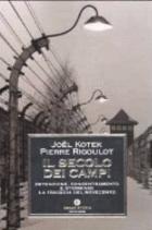 Secolo Dei Campi Detenzione Concentramento  di Kotek Joel; Rigoulot Pierre - libri