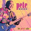 For_Petes_Sake-Pete_Mayes