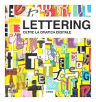 Lettering Oltre La Grafica Digitale  di Aa.vv. - Libro