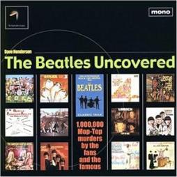 The Beatles - Uncovered  di Henderson Dave - Black Book - libri