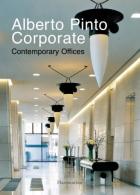 Alberto Pinto Corporate Contemporary Offices di Aa.vv. - libri Alberto Pinto Corporate Contemporary Offices di Aa.vv. - libri