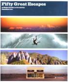 Fifty Great Escapes Global Guide To Creativit  di Lee Jonathan - libri