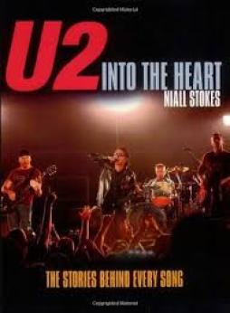 U2 Into The Heart  di Stokes Niall - libri