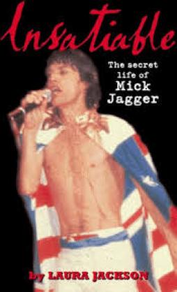 Mick_Jagger_-_Insatiable-secret_Life_Of_-Jackson_Laura