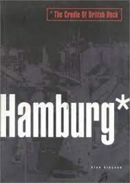 Hamburg-the Cradle Of British Rock  di Clayson Alan - libri
