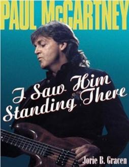 Mccartney P. I Saw Him Standing  di Gracen J. - libri