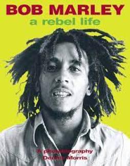Bob_Marley_-_A_Rebel_Life_-Morris_Dennis