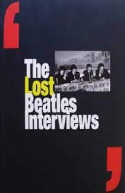 Beatles - The Lost Beatles Interviews  di Giuliano Geoffrey &amp; Brenda Vir - libri