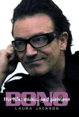 Bono His Life Music And Passions  di Jackson - libri