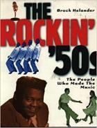 The Rockin' '50s The People Who Made The Music di Helander Brock - libri The Rockin' '50s The People Who Made The Music di Helander Brock - libri