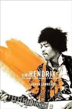 Jimi Hendrix The Man The Magic The Truth  di Lawrence Sharon - Libro