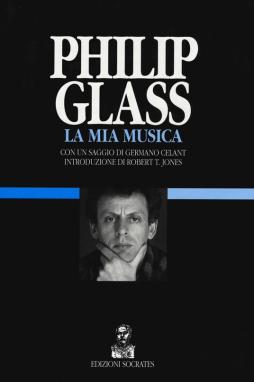 Philip Glass  di Jones Robert T. - Libro
