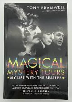Beatles Magical Mystery Tours My Life With  di Bramwell Tony - libri