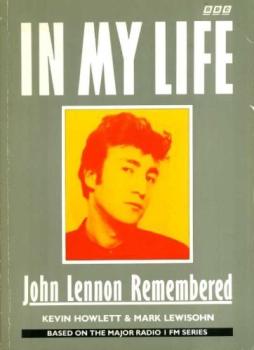 Lennon - In My Life  di Howlett/lewisohn - Bbc - Libro