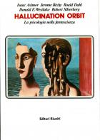 Hallucination Orbit - La Psicologia Nella Fantascienza di Aa.vv. - Libro Hallucination Orbit - La Psicologia Nella Fantascienza di Aa.vv. - Libro