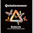 Rebirth , Live At Glastonbury 2010 di Quintessence - CD Rebirth , Live At Glastonbury 2010 di Quintessence - CD