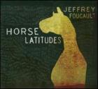 Horse Latitudes di Jeffrey Foucault - CD Horse Latitudes di Jeffrey Foucault - CD