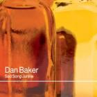 Sad Song Junkie di Dan Baker - CD Sad Song Junkie di Dan Baker - CD