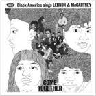 Come Together  di Black America Sings Lennon & McCartney - CD