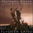 Flyover_Island_-Marques_Bovre_&_The_Evil_Twins_