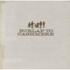 Burlap To Cashmere di Burlap To Cashmere - CD Burlap To Cashmere di Burlap To Cashmere - CD