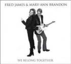 We_Belong_Together_-Fred_James_&_Mary-Ann_Brandon_