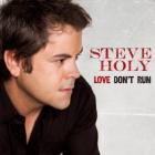 Love_Don't_Run_-Steve_Holy