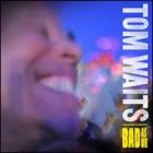 Bad As Me di Tom Waits