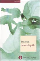 Amore Liquido  di Bauman Zygmunt - libri