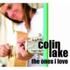 The Ones I Love  di Colin Lake - CD