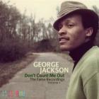 Dont_Count_Me_Out_~_The_Fame_Recordings_Volume_1-George_Jackson