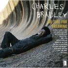 No_Time_For_Dreaming-Charles_Bradley