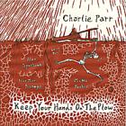 Keep Your Hands 0n The PLow  di Charlie Parr - CD