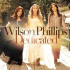 Dedicated  di Wilson Phillips - CD