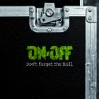 Don't Forfget The Roll di On-Off - CD
