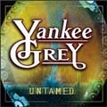 Untamed di Yankee Grey - CD