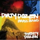 Twenty Dozen di Dirty Dozen Brass Band - CD