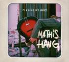 Playing My Dues di Mathis Haug - CD Playing My Dues di Mathis Haug - CD