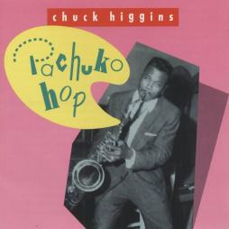 Pachuko Hop di Chuck Higgins