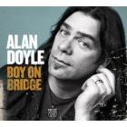 Boy On The Bridge  di Alan Doyle - CD