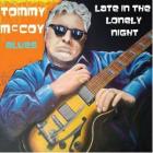 Late In The Lonely Night di Tommy McCoy - CD Late In The Lonely Night di Tommy McCoy - CD
