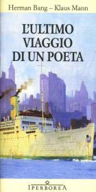 Ultimo Viaggio Di Un Poeta (l`)  di Mann Klaus  Bang Herman - libri