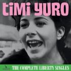 The Complete Liberty Singles  di Timi Yuro - CD